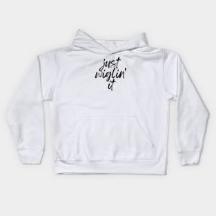 just wiglin' it Kids Hoodie